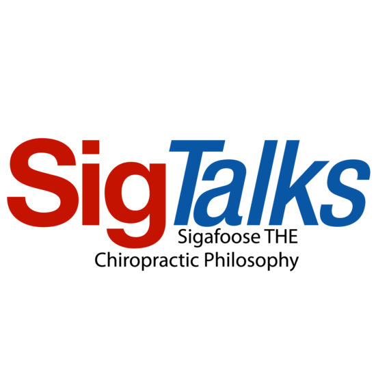 012: SigTalks – What Is The Purpose of Chiropractic