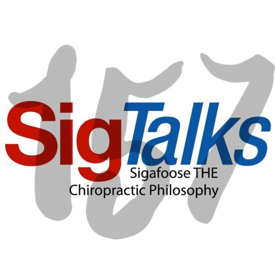 157 SigTalks | Commitment Is The First Essential In A Chiropractic Practice.